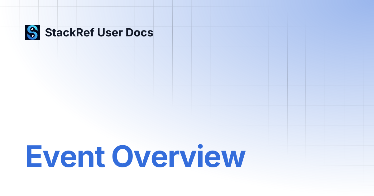 Event Overview | StackRef User Docs